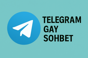 Telegram-gay-sohbet
