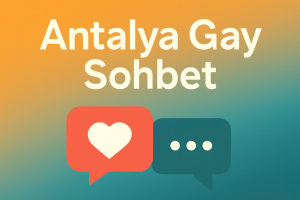 antalya-gay-sohbet