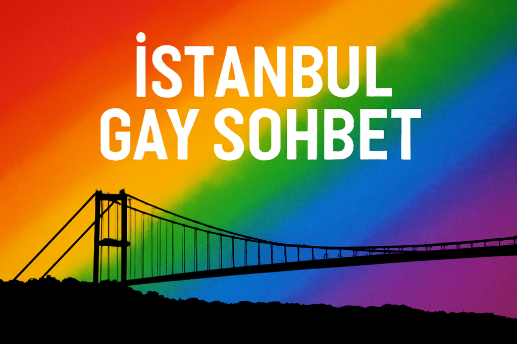 iStanbul Gay Sohbet